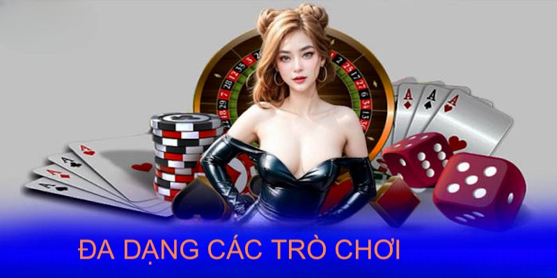 Các loại hình giải trí đa dạng với chất lượng vượt trội