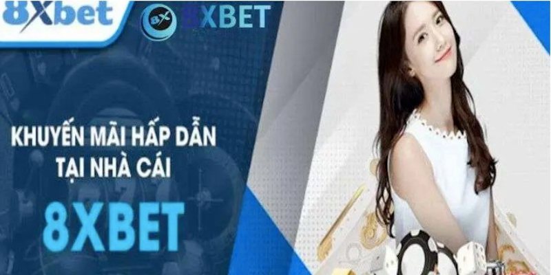 Khuyến mãi 8XBET hoàn trả hấp dẫn dành cho mọi người chơi