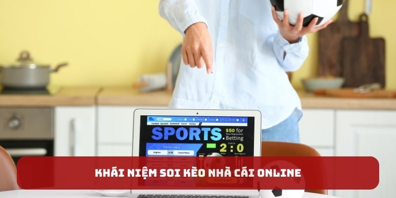 Khái niệm soi kèo nhà cái 8XBET