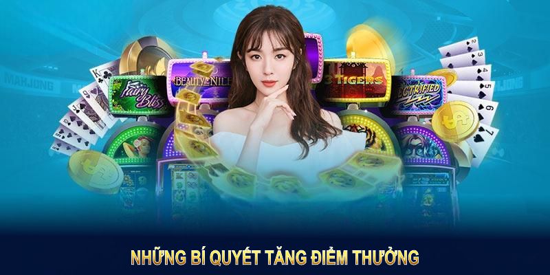 Những bí quyết tăng điểm thưởng khi tham gia khuyến mãi 888B